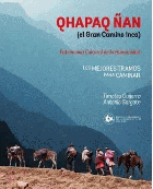 Qhapaq Ñan el gran camino Inca